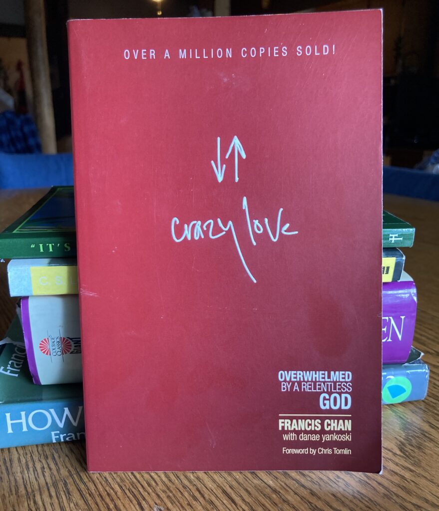 Crazy Love by Francis Chan