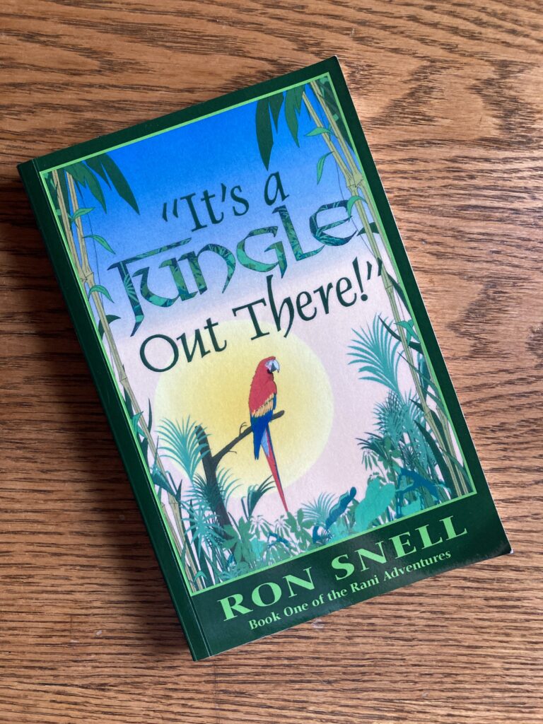 It's a Jungle Out There by Ron Snell